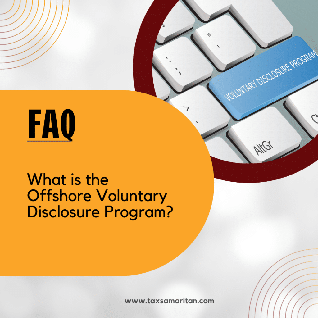 What is the Offshore Voluntary Disclosure Program?
