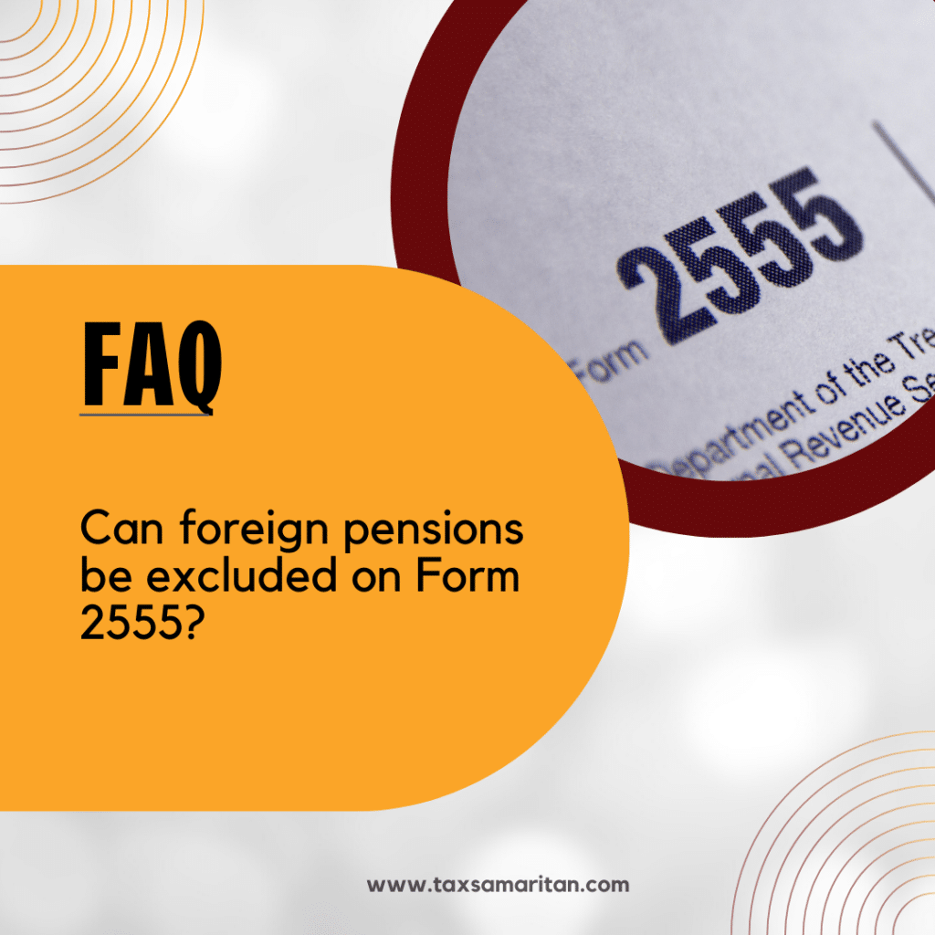 Can foreign pensions be excluded on Form 2555?