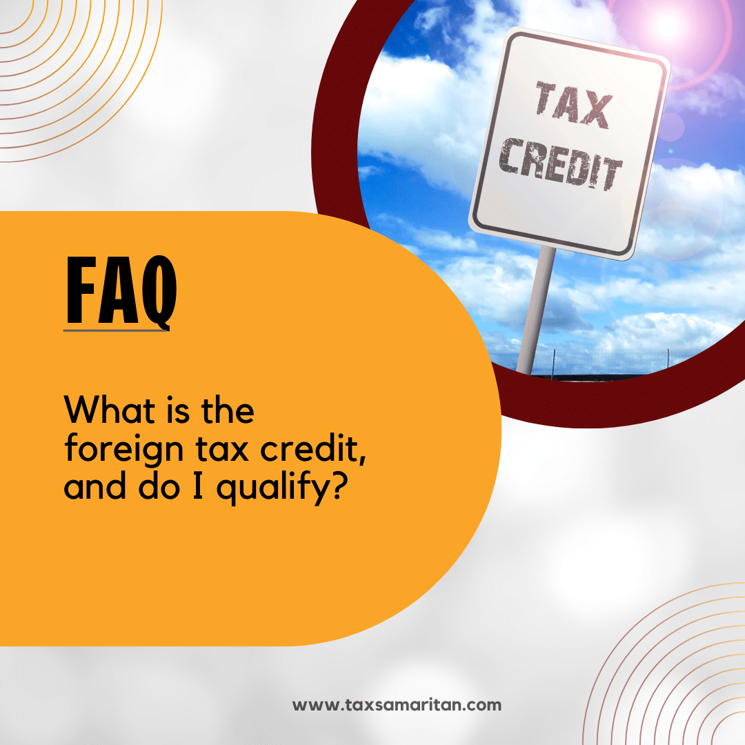 What You Need To Know On Foreign Tax Credit - How To Qualify