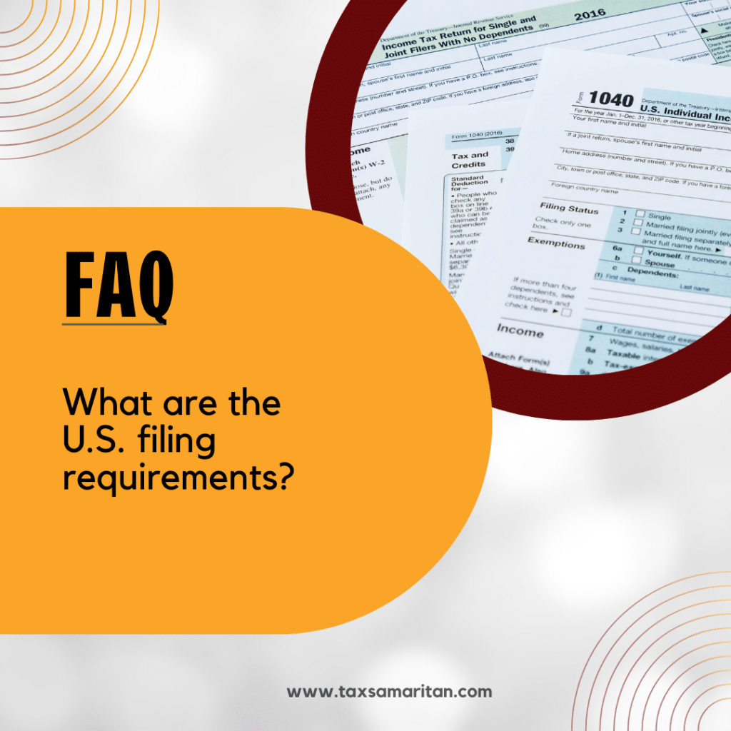 What are the U.S. filing requirements?
